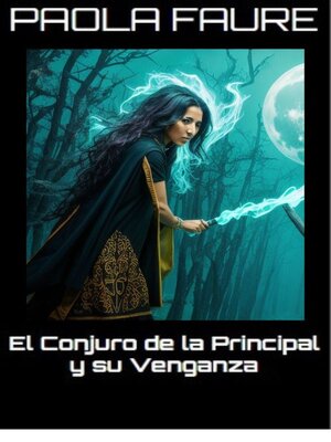 cover image of El Conjuro de la Principal y su venganza